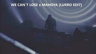 DIMITRI VEGAS & LIKE MIKE - WE CAN´T LOSE x NICKY ROMERO - MAHOYA [LURRO INTRO MASHUP] #bigroom #edm