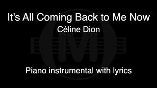 It's All Coming Back to Me Now - Céline Dion (piano KARAOKE)