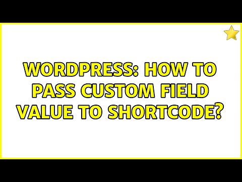 Wordpress: How to pass custom field value to shortcode? (2 Solutions!!)