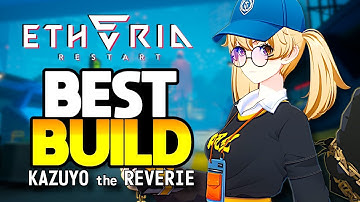 How to Build Kazuyo the Reverie as the BEST Sleep Control Animus in Etheria Restart