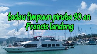 tadau timpuun piruba 90 an Francis landong