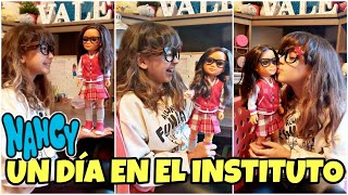 Nueva MUÑECA NANCY Un DÍA en el INSTITUTO - Mi COLECCIÓN DE NANCY - Valeria Luis