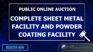 Complete Sheet Metal Facility And Powder Coating Facility Auction