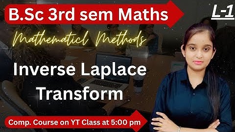B.Sc 3rd sem Maths || Ch-inverse Laplace Transform|| By Jyoti Chaudhary ✍️✍️