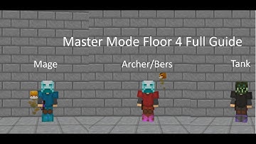 [Master Mode Floor 4 Full Guide [Hypixel Skyblock