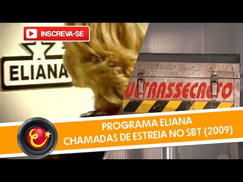 Programa Eliana - Chamadas de estreia no SBT (2009)