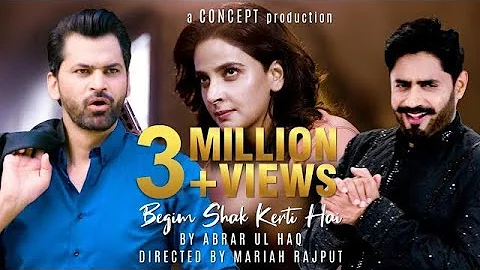 Begum Shak Karti Hai by Abrar Ul Haq | Featuring: Saba Qamar Zaman | New Punjabi song 2021