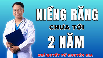 "Niềng răng 2 năm – Có thực sự cần thiết hay chỉ là lời khuyên chung?"  | Dr Cường Official
