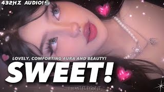 432Hz | SWEET! Lovely, Comforting Princess Beauty + Aura.