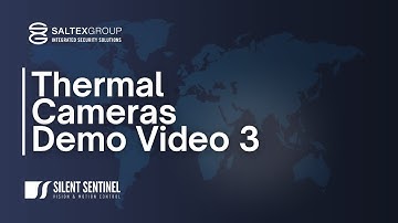 Silent Sentinel - Thermal Cameras Demo | Saltex Group