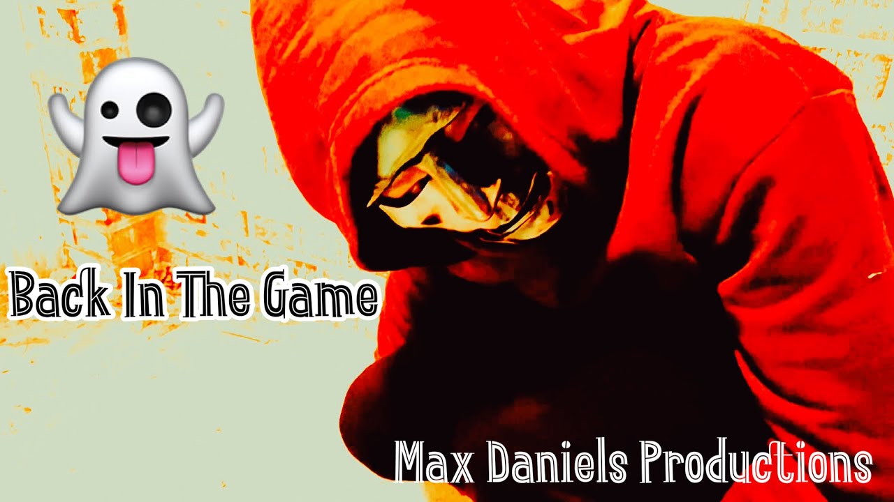 Max Daniels Back In The Game Lyrics