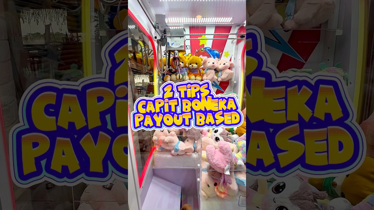 2 Tips Capit Boneka untuk mesin tipe Payout Based