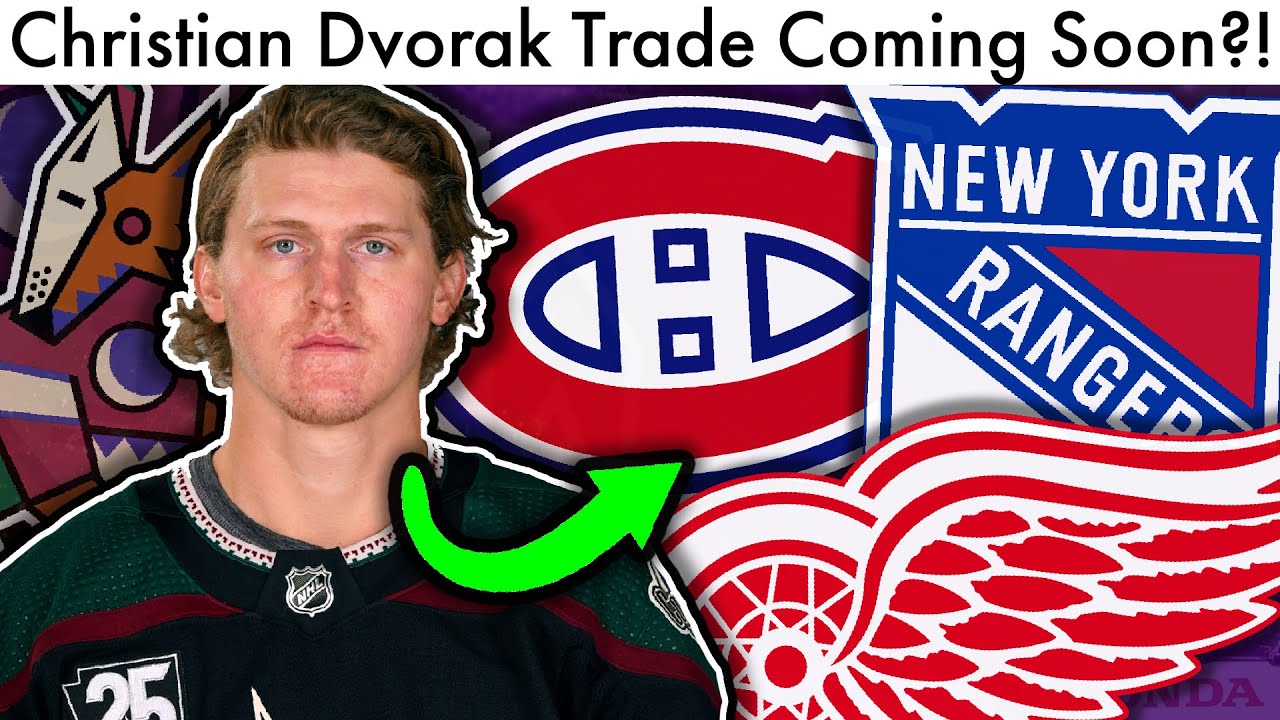 CHRISTIAN DVORAK TRADE TO RANGERS, HABS, RED WINGS? (TRADE PRICE LEAKED