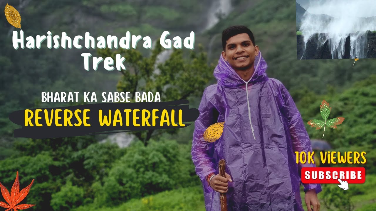 HarishChandra Gad Trek | Bharat ka Sabse Bada Reverse waterfall??