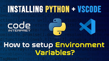Installing Python, VS Code and setting up Python Environment Variables.