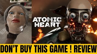 I do not recommend: Atomic Heart (Review). Details