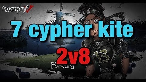 Identity V: 6-7 Cypher Kite| 2v8 | A TOP PLAYER