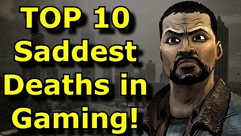 TOP 10 Saddest Deaths in Gaming!