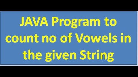 java program to count no of vowels in String