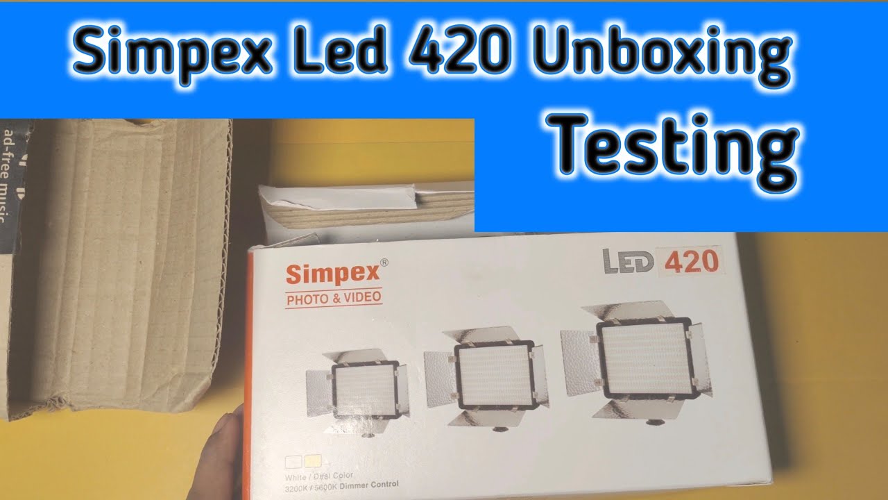 Simpex Led 420 Unboxing and Testing || Lux Technical