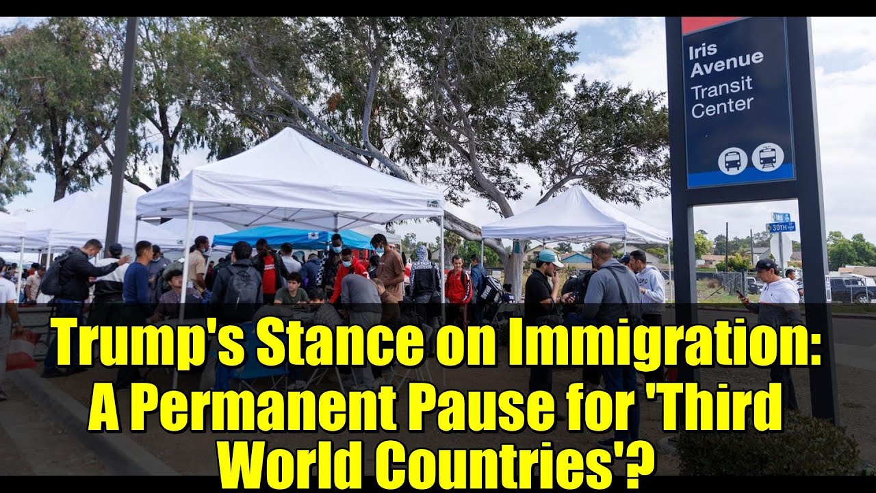 Позиция Трампа по иммиграции: постоянная пауза для «стран третьего мира»?