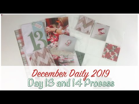 December Daily 2019 - Day 13 and 14 Process - YouTube