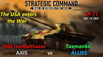 Strategic Command WiE-TRP Mod Ep 71 OldCrowBalthazor [Axis] vs Taxman66 [Allies]