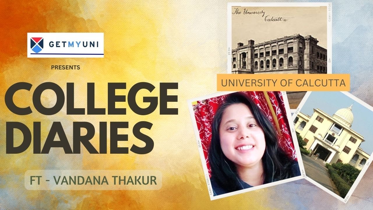 College Diaries - Calcutta University | Ft - Vandhana Thakur | GetMyUni