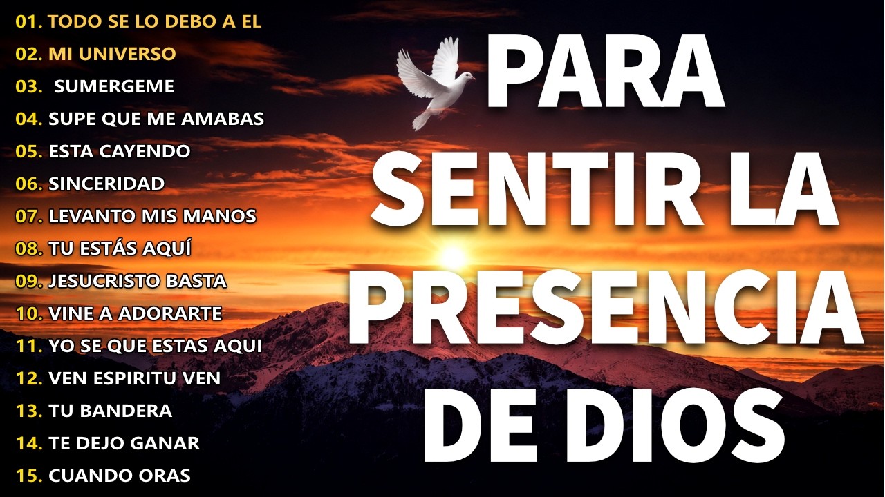 MUSICA CRISTIANA PARA SENTIR LA PRESENCIA DE DIOS - HERMOSAS ALABANZAS CRISTIANAS DE ADORACION 2026