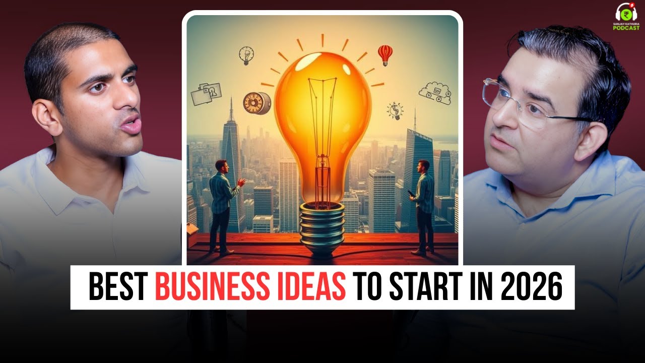 Best Business Ideas to Start in 2026 | Ft. Arjun Vaidya | Sanjay Kathuria Podcast Clips