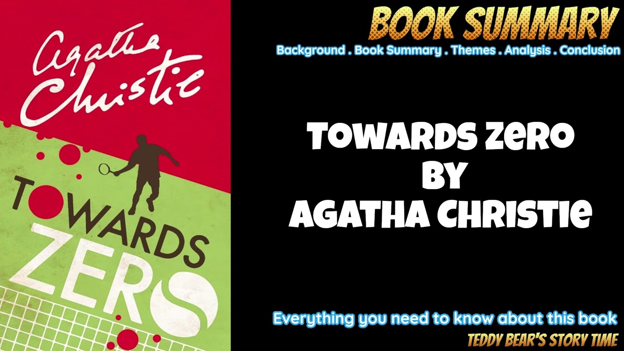 Towards Zero by Agatha Christie | Book Summary | Murder Mystery Explained