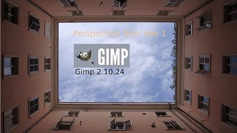 Gimp 2.10.24. Perspective Tool. One Use