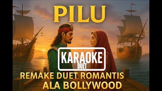 Download Lagu PILU I KARAOKE | Remake Duet Romantis Syahdu ala Bollywood | Indoretro Musik \u0026 Lirik MP3