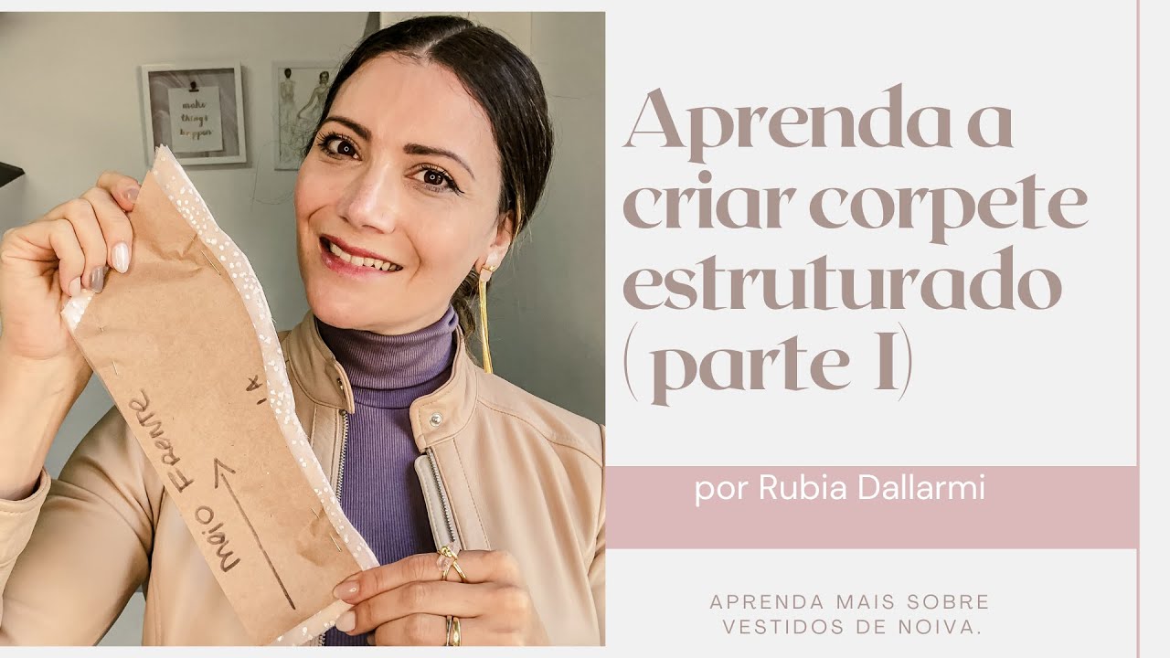 Aprenda a criação de um corpete estruturado.