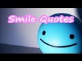 Smile Quotes - Inspirational...