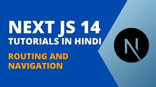 Routing And Navigation In NextJs 14 App Router | NextJs Tutorial for Beginners In Hindi #2