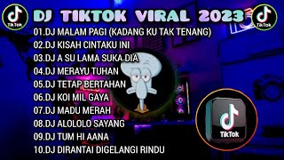 DJ TIKTOK VIRAL TERBARU 2023 - DJ MALAM PAGI | DJ KISAH CINTAKU INI | REMIX FULL ALBUM 🎵
