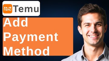 How To Add Payment Method On Temu [2025 Guide]