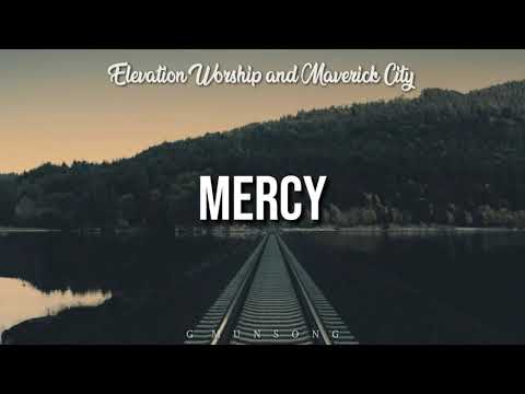 MERCY | Elevation Worship & Maverick City | Lyric Video