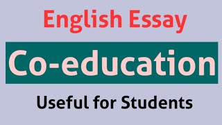 Essay on Co-education | Co-education | English Essay | Useful for Students | Chhathar Pathshala
