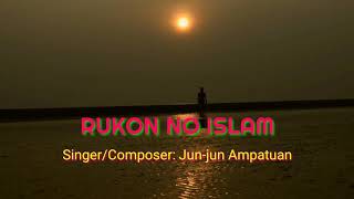 RUKON NO ISLAM | Jun-Jun Ampatuan with lyrics