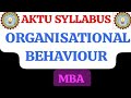 OB /UNIT-1 ORGANISATIONAL BEHAVIOUR /organizational behaviour MBA #mba #aktuexam #aktumba