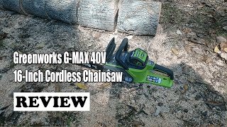 Greenworks G-MAX 40V 16-Inch Cordless Chainsaw - Review2022