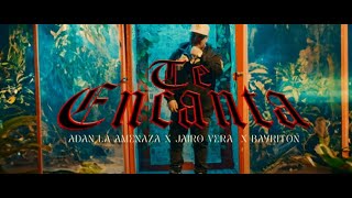 TE ENCANTA (MAI SI TU QUIERES) ADAN LA AMENAZA X JAIRO VERA X BAYRITON ( VIDEO OFICIAL )