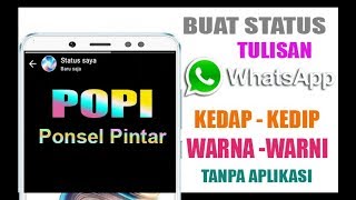 Ini Cara Bikin Tulisan Status WhatsApp Kelap Kelip Warna Warni UNIK & MENARIK