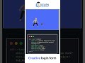Create a creative login form step by step 💻