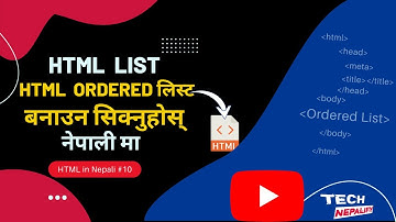 HTML Ordered List // Learn HTML in Nepali // HTML मा लिस्ट को प्रयोग गर्ने तरिका #10