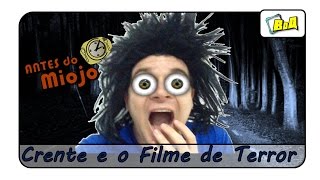 Crente e o Filme de Terror