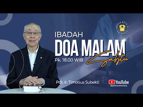 Pdt. Ir. Timotius Subekti - DOA MALAM SABTU - GBTKAO - 04.04.2026
