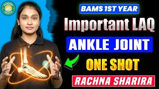 ANKLE JOINT Anatomy in ONE SHOT 🦶 | Rachana Sharir | BAMS 1st Year